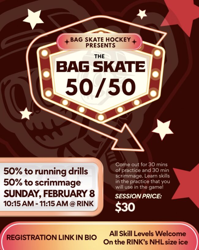 SOLD OUT - Bag Skate 50/50 - Feb.8 - 10:15am